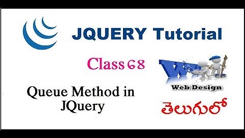 Queue Method in JQuery  Telugu | VLR  Training Class 68
