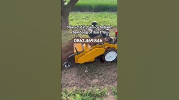 Máy băm cỏ tự hành, máy xới đất đa năng chạy dầu 178F có đề #nông_nghiệp #may #farming #xuhuong