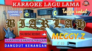 Meggy Z Biarlah Karaoke Tanpa Vocal