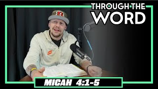 Through The Word - Micah 4:1-5