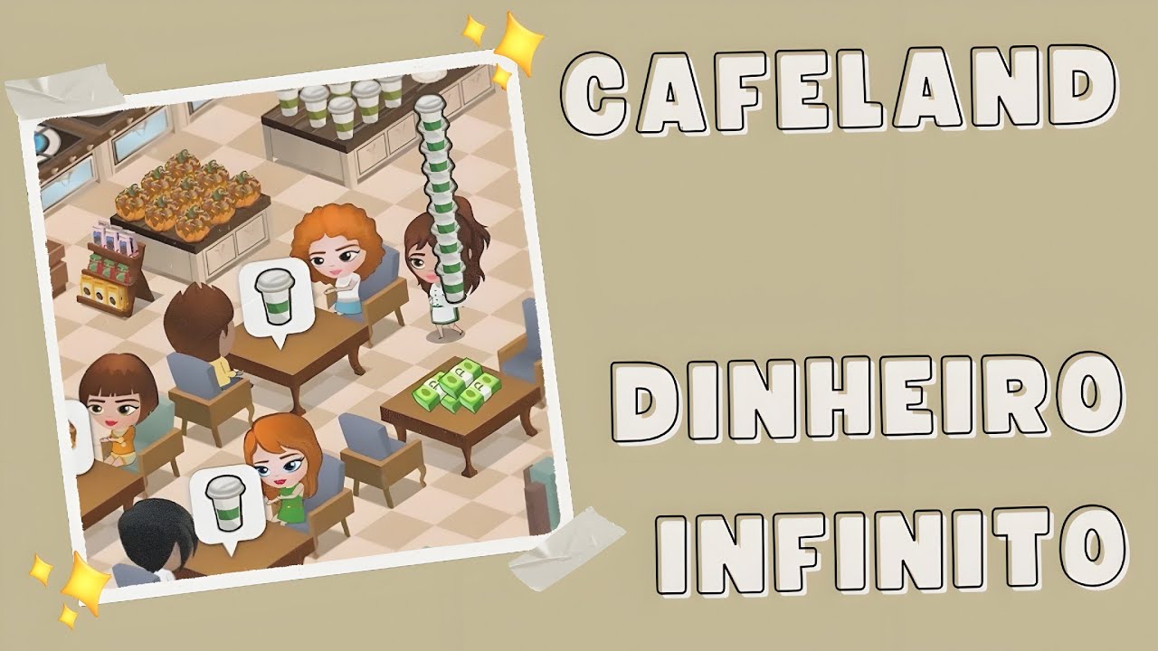 CAFELAND MOD APK DINHEIRO INFINITO 2026