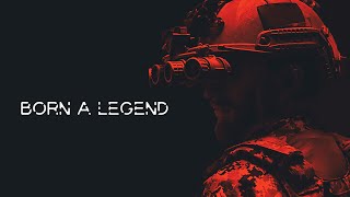 Born A Legend - Military Tribute