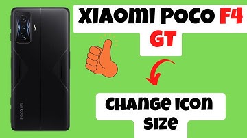 Xiaomi POCO F4 GT Change icon size ||  App Icon Size Increase And Decrease