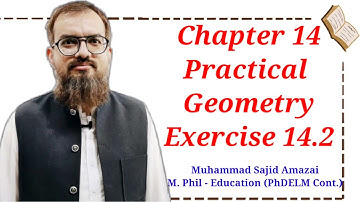 Chapter 14 | Practical Geometry | Exercise 14.2