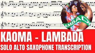 Kaoma - Lambada - Solo Alto Saxophone Sheet Music - Original Key