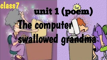 7th English |unit-1 ( poem)|The computer swallowed grandma.
