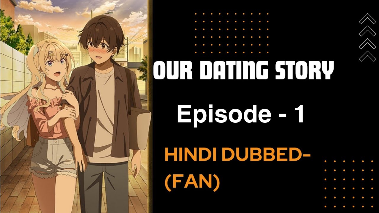 Our Dating story Hindi Dubbed by Flex Dubber Official YouTube