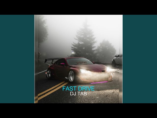 Fast Drive