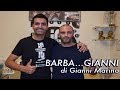 BARBA..GIANNI con Gianni Marino e Francesco Verde