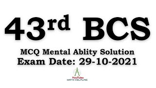 43rd BCS Preliminary Mental Ability Solution Exam Date: 29-10-2021