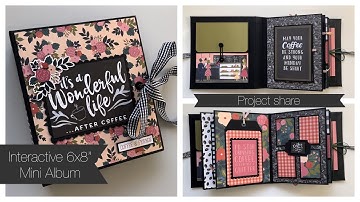 Interactive 6x8 Mini album - Project share/flip through - Echo park/Carta Bella - coffee and friends