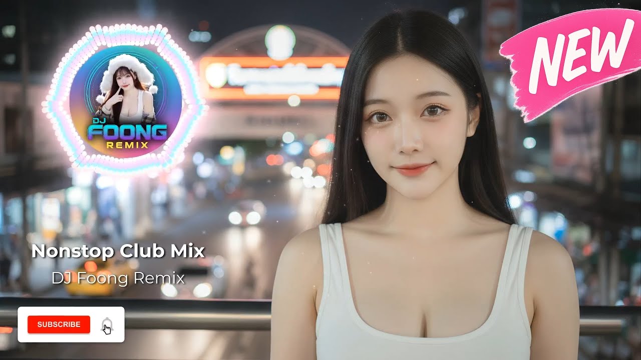 Nonstop Club Mix Vol.3 – DJ FOONG Remix 2026 | Thailand EDM Remix