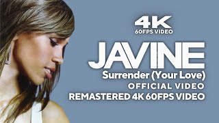 Javine - Surrender (Your Love) [Official Video] (Remastered 4K 60FPS Video)