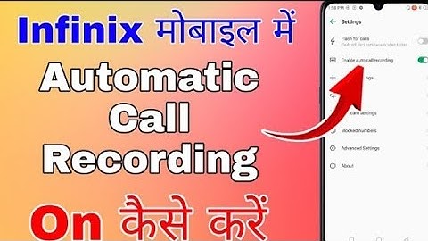 infinix auto call recording enable kaise kare ! hot 8! hot 10! smart 4 plus auto call recording !