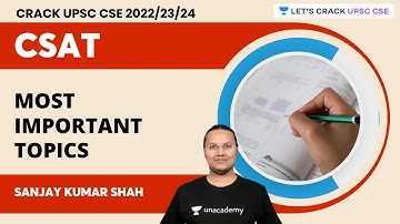 Most Important Topics of CSAT | CSAT 2023 | Sanjay Kumar Shah | Let