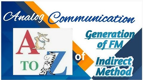 Generation of FM by Indirect Method || Armstrong Method.