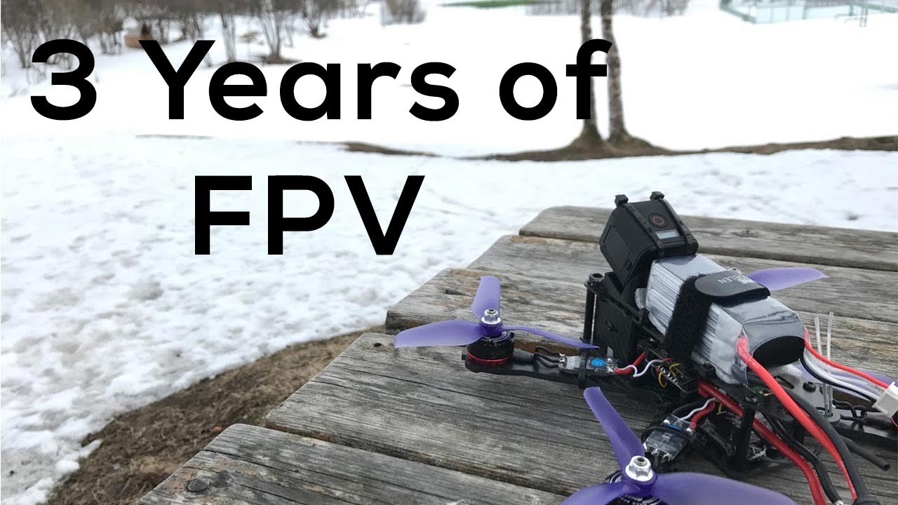 3 Years of FPV Drone Progress - YouTube 3 Years of FPV Drone Progress - YouTube