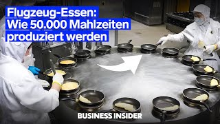 Wie Singapore Airlines 50.000 Mahlzeiten Pro Tag Zubereitet Business Insider Deutschland