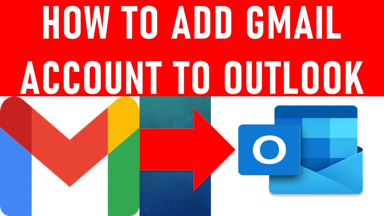 How to Add Gmail Account to Outlook? Add Gmail in Outlook Manually