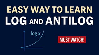 Log and Antilog in 10 minutes!