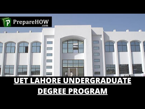 UET Lahore Undergraduate Degree Program