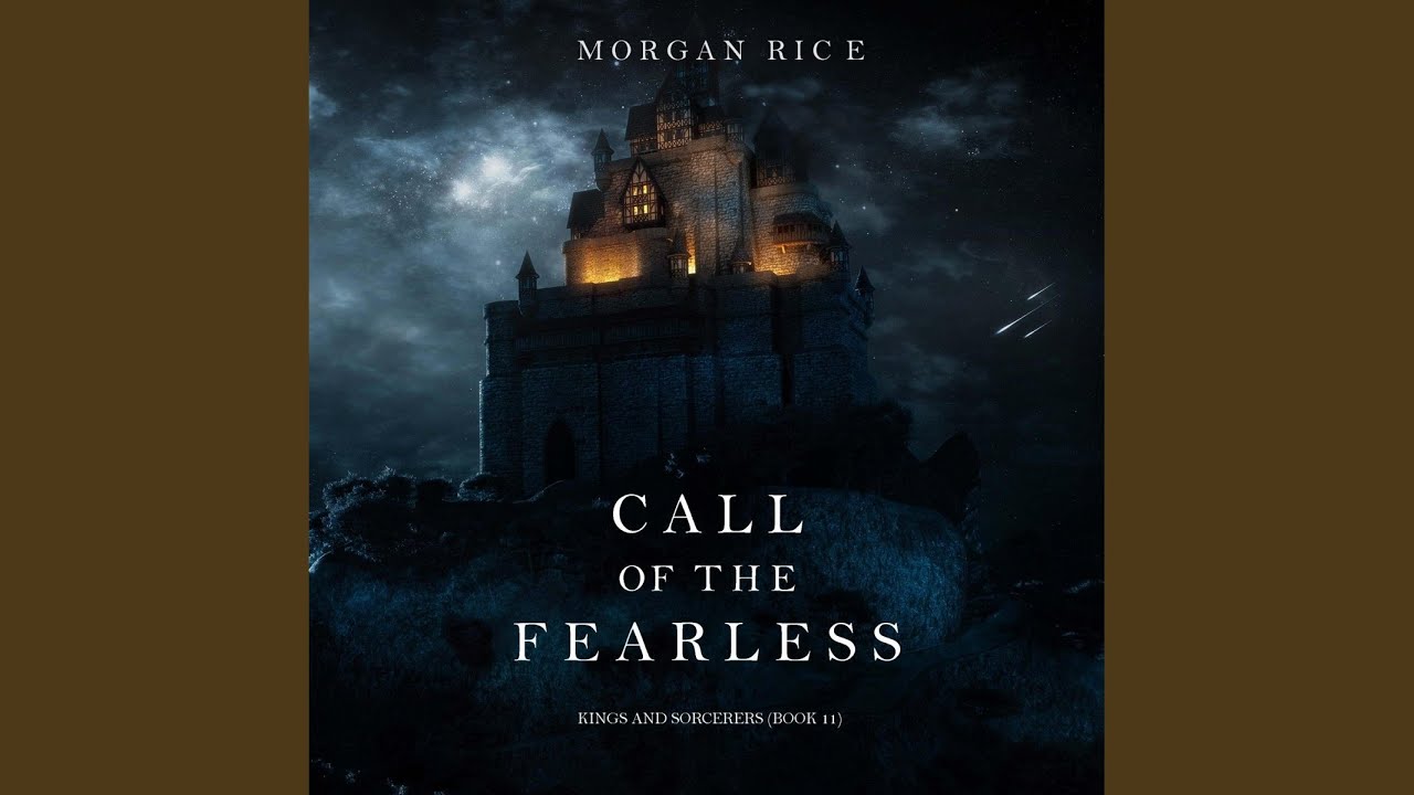 Chapter 105 - Call of the Fearless (Kings and Sorcerers--Book 11)