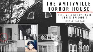 The Amityville Horror House | Tell Me a Story Tamil Series - Episode 4 | World's Most Haunted House
