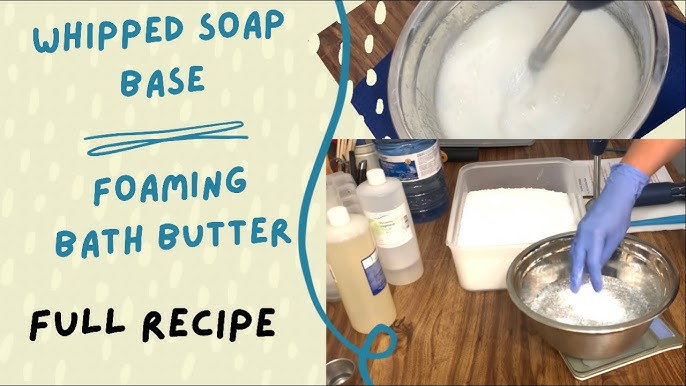 How to Make Whipped Soap Base from Scratch Tutorial, DIY Foaming Bath  Butter Base