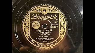 1946 DICK HAYNES - Love Letters BRUNSWICK 10" 03638