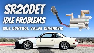 SR20DET  HIGH IDLE  Idle Air Control Valve Diagnosis and Replacement
