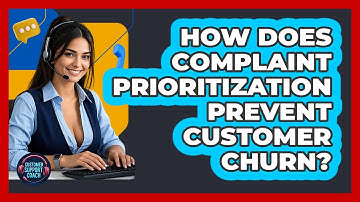 How Does Complaint Prioritization Prevent Customer Churn? - Customer Support Coach