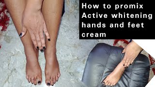 HOW TO MAKE ACTIVE WHITENING HANDS AND FEET CREAM(PROMIXING METHOD) #howto #skincare #beauty #cream