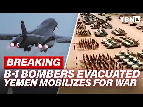 BREAKING: U.S. EVACUATES B-1 Bombers; Saudi, Yemen Prepare MASSIVE Assault On Houthis | TBN Israel