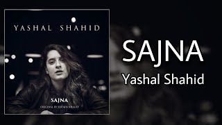 SAJNA - Yashal Shahid | Cover | Full HD