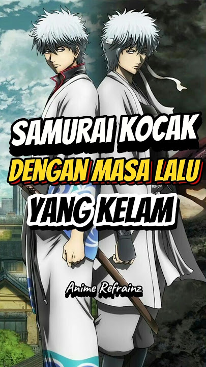Mengenal Sakata Gintoki #gintama