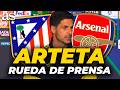 ARTETA Full PRESS CONFERENCE Before ATLÉTICO MADRID Vs ARSENAL CHAMPIONS LEAGUE SEMI FINAL 