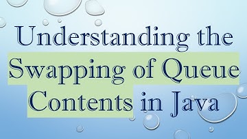 Understanding the Swapping of Queue Contents in Java