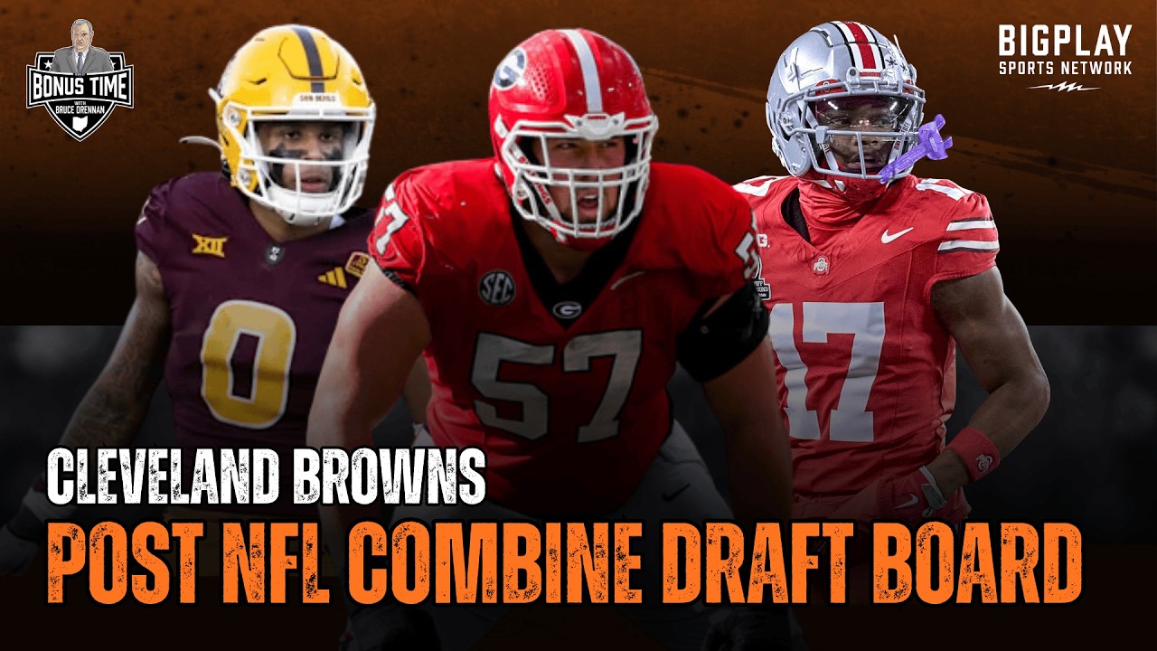 Everything You Need To Know About The Cleveland Browns Draft Outlook Post NFL Combine | Drennan Show