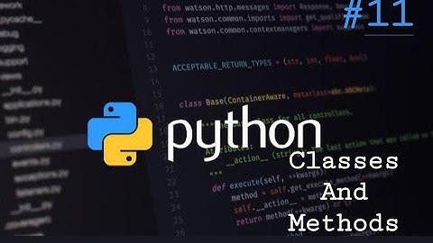 Python #11 Classes and Methods according to VTU syllabus by Dr . Mahantesh K