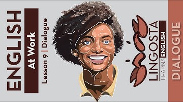 🇬🇧 DIALOGUE | Lesson 9: At Work