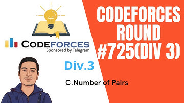 Codeforces Round #725  Div 3 | C. Number of Pairs explanation in Hindi