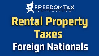 USA Rental Property Taxes For Foreign Nationals