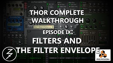 THOR COMPLETE WALKTHROUGH, EP 9, FILTERS AND THE FILTER ENVELOPE
