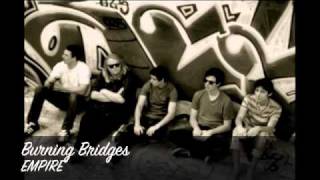 Burning Bridges-EMPIRE