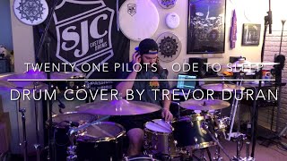 twenty one pilots - Ode To Sleep (Drum Cover) // Trevor Duran