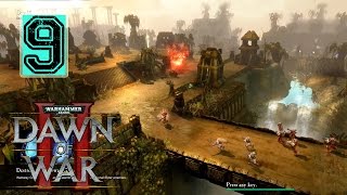 Dawn of War 2 Primarch Walkthrough - Part 9 - Eyes of the Eldar