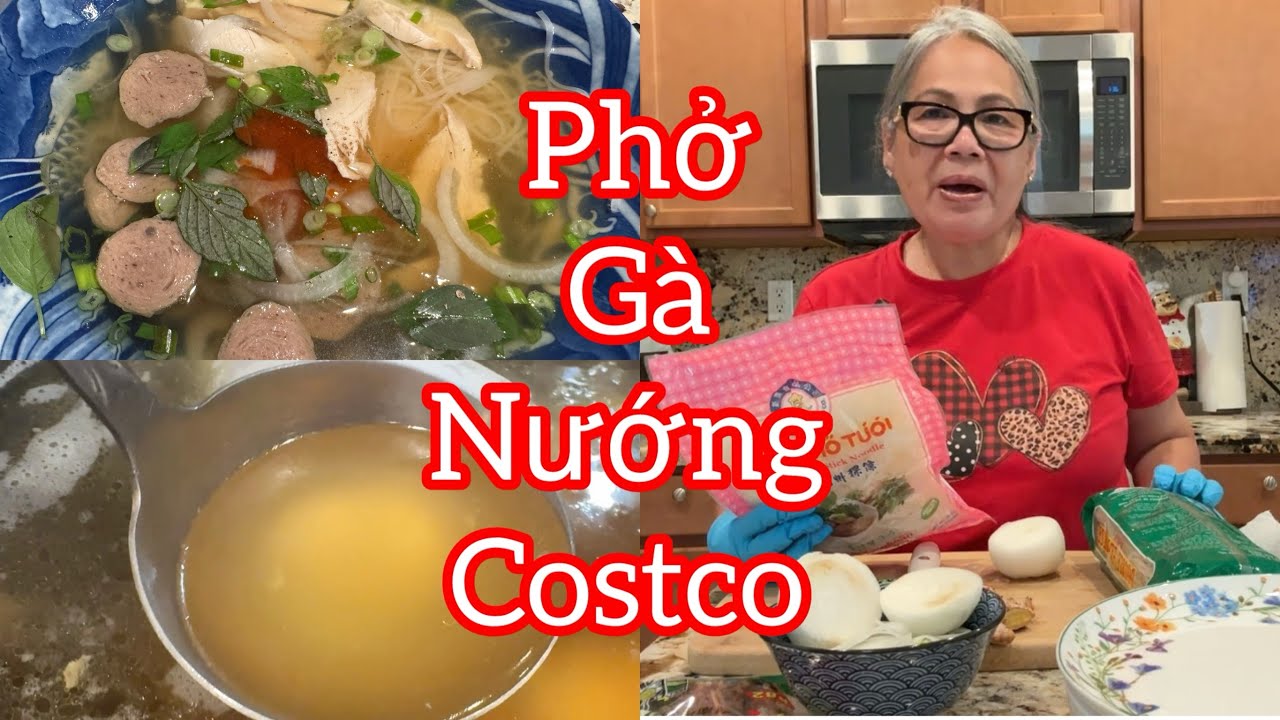 Tập 1567: Hôm Nay Hồng Chia Sẻ Bí Quyết Nấu Phở Gà Nướng Mua Ở Costco Thơm Ngon Té Ghế 