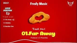 Fredy Music _Far away (Audio Release)
