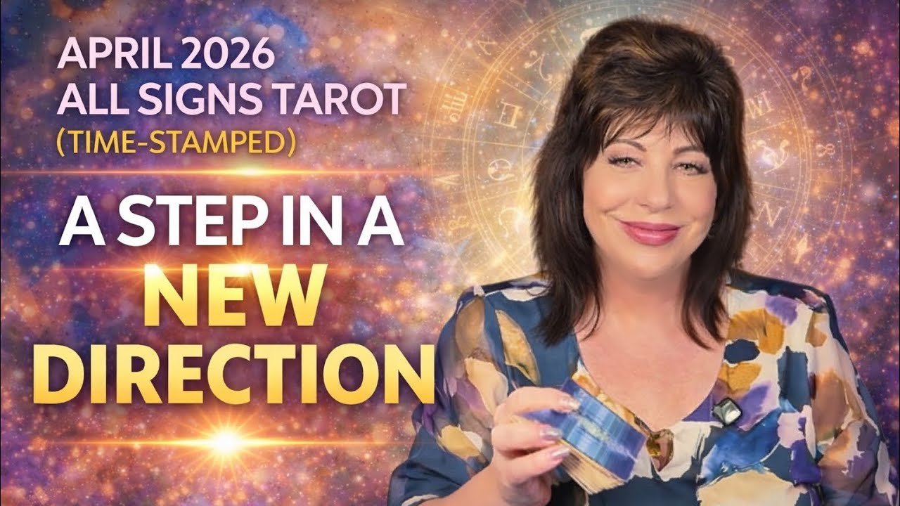 Tarot Messages for All Zodiac Signs April 2026 | A Step Into a New ...