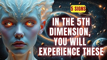 Tekenen dat u de 5D-fase bent ontstegen en dat de realiteit dramatisch begint te veranderen